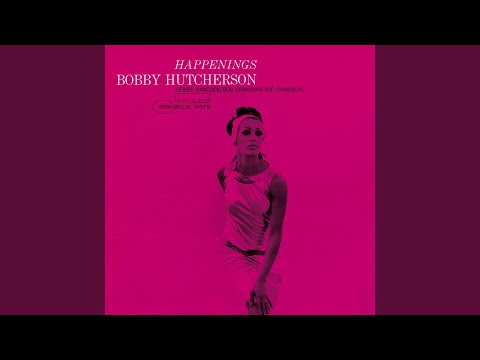 Bobby Hutcherson – Happenings | Releases | Discogs