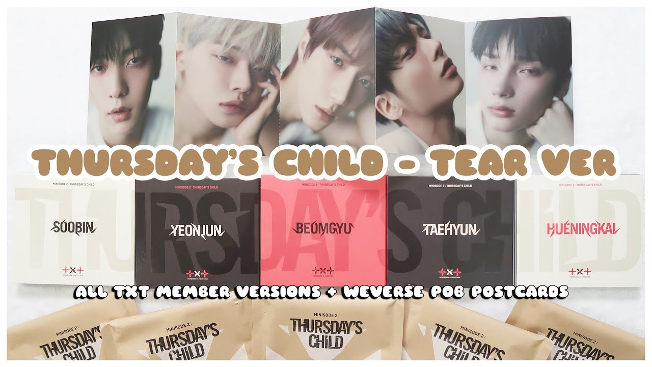 ✨ unboxing txt minisode 2 : thursdays child tear version - all