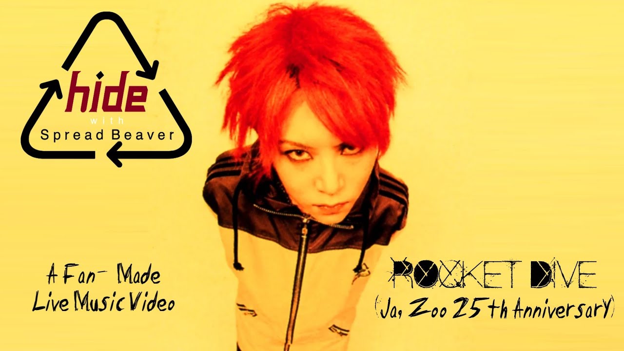 hide with Spread Beaver - ROCKET DIVE (Ja,Zoo 25th Anniversary) [A