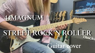 STREET ROCK'N ROLLER - 44MAGNUM 【Guitar cover】 - YouTube
