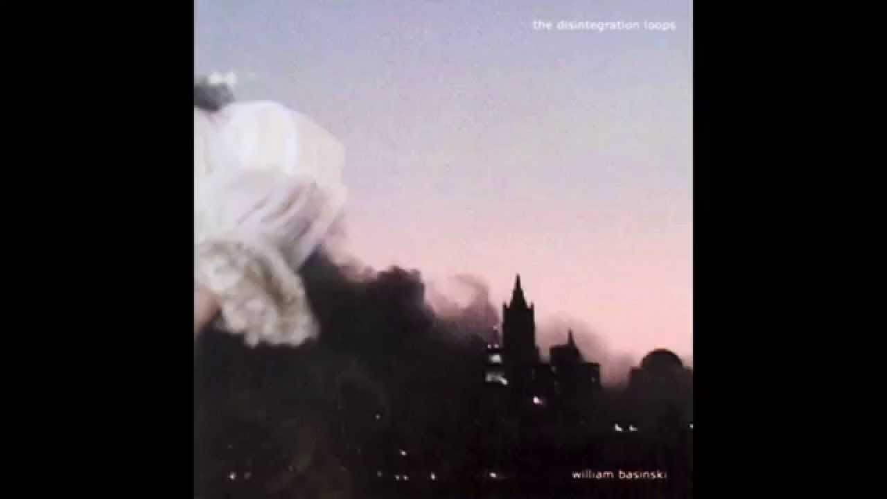 William Basinski - The Disintegration Loops - YouTube