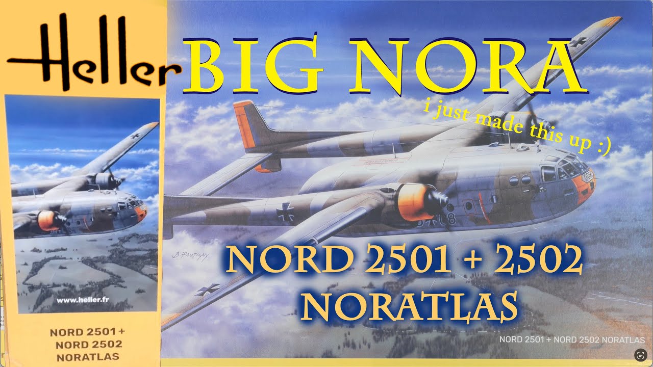 First Look Friday - Heller 1/72 Nord 2501 + Nord 2502 Noratlas