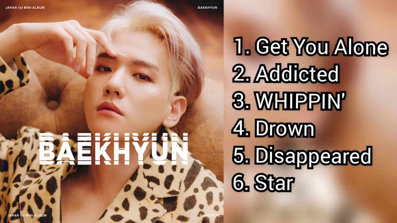 EXO BAEKHYUN (백현) - 'BAEKHYUN' (JAPAN 1st MINI ALBUM) - FULL