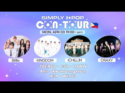 LIVE] SIMPLY K-POP CON-TOUR (📍the philippines) | KINGDOM, Billlie