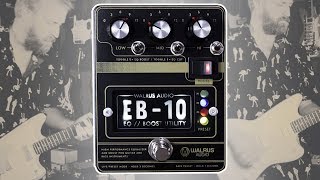 Walrus Audio EB-10 - BOOST - Eee Que - PRE AMP! - Presets! - & It