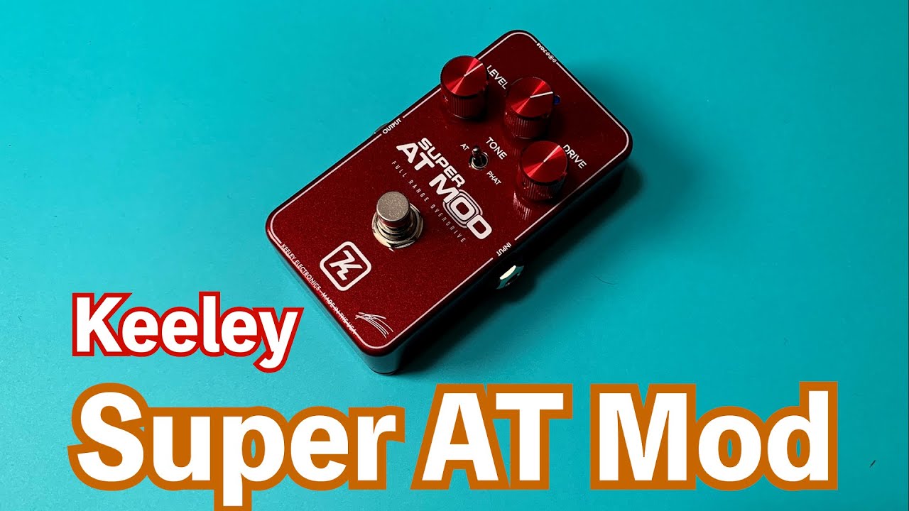 Keeley Super AT Mod - YouTube