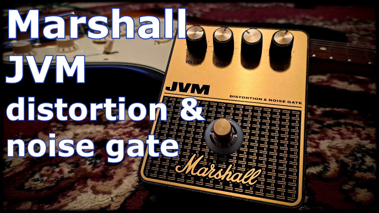 Marshall JVM Distortion & Noise Gate Pedal - YouTube