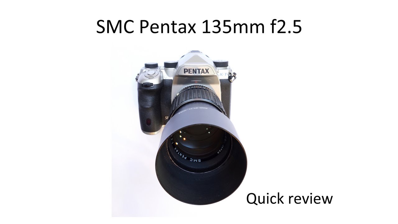 Pentax K 135mm f2.5 - Quick lens review - YouTube