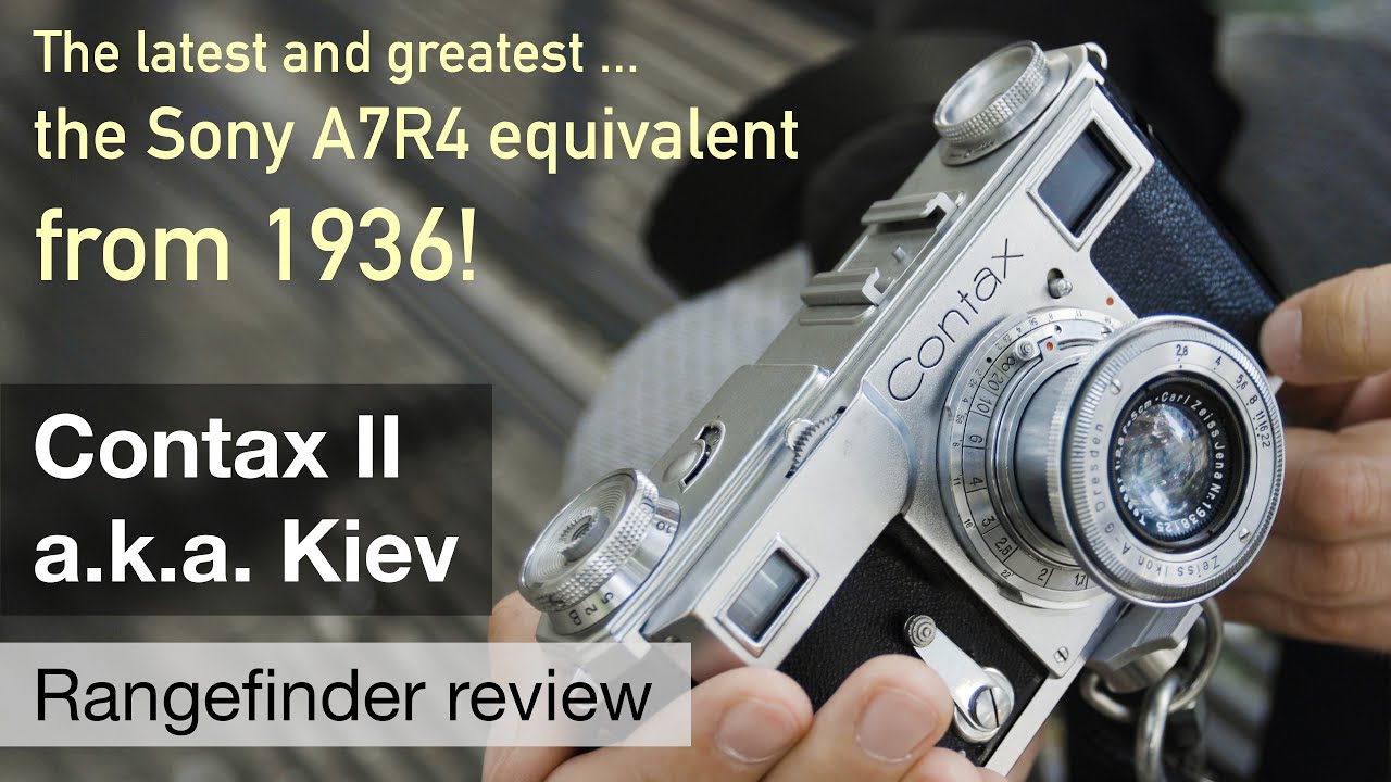 Zeiss-Ikon Contax II / Kiev rangefinder – shoot & review! - YouTube