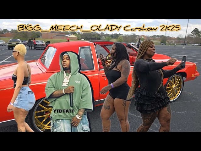 BIGG MEECH OLADY CARSHOW MARCH MADNESS 2K25 YTB FATT PERFORMED