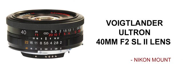 Voigtlander Ultron 40mm f2 (Best Nikon Pancake Lens!) - Leica Blog