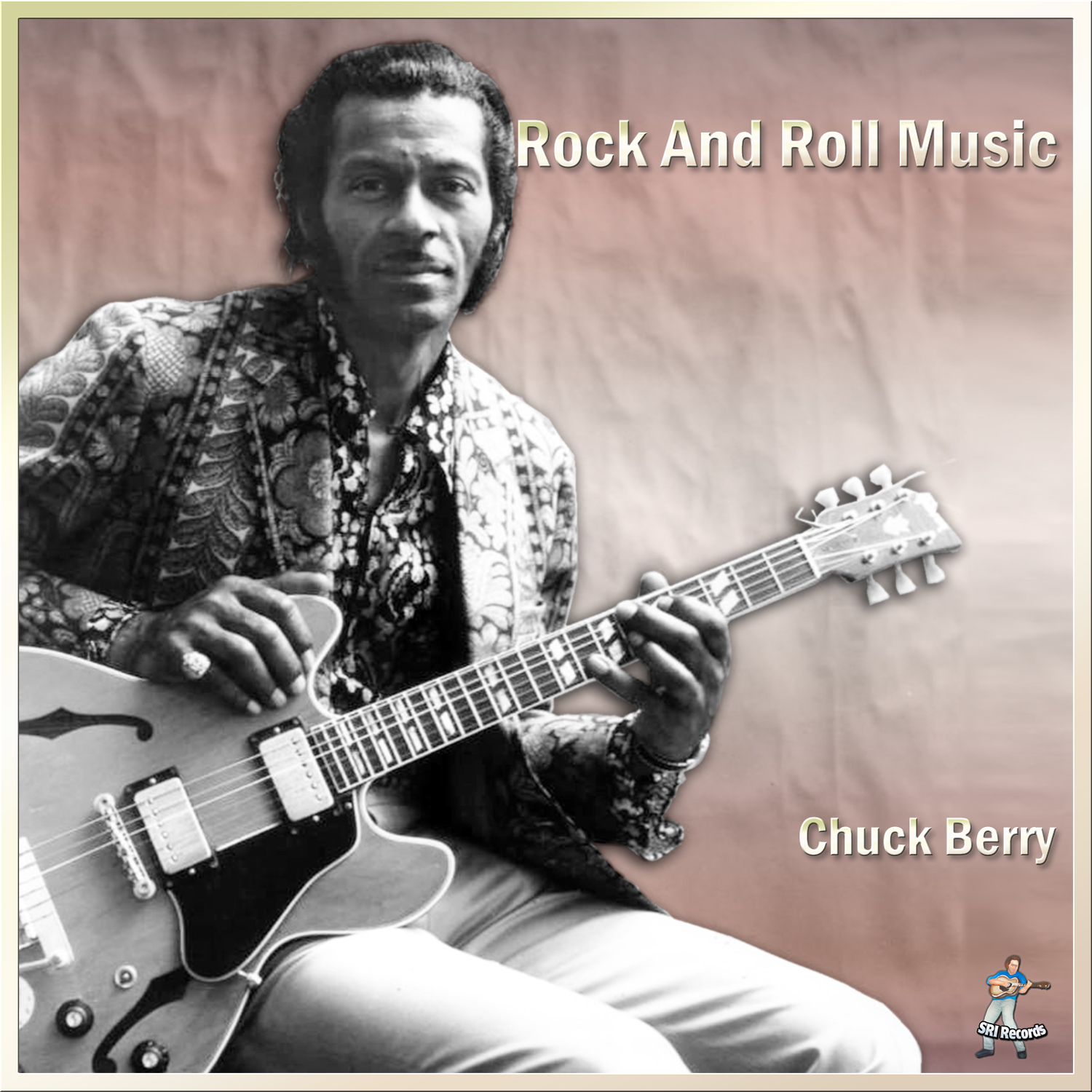 Rock And Roll Music - Chuck Berry - SRI Label Group