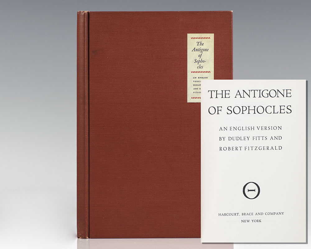 The Antigone of Sophocles: An English Version by Dudley Fitts and