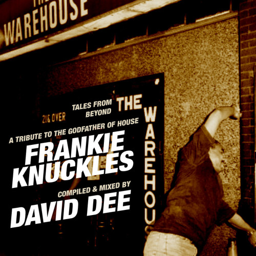 Stream Tales From Beyond The Warehouse (A Tribute To Frankie