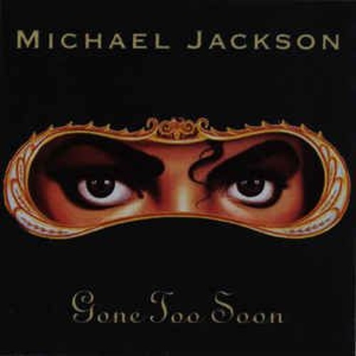 Stream Gone too soon-Michael Jackson (Cover) by yolanda solin
