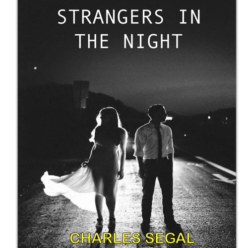 Stream Charles Segal Music | Listen to Strangers In The Night