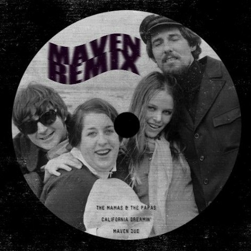 Stream The Mamas & The Papas - California Dreamin' (MAVEN DUB