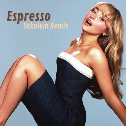 Stream Sabrina Carpenter - Espresso (Sakalem Remix) | Tribal House