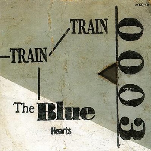 Stream The Blue Hearts Archive | Listen to Train-Train -トレイン