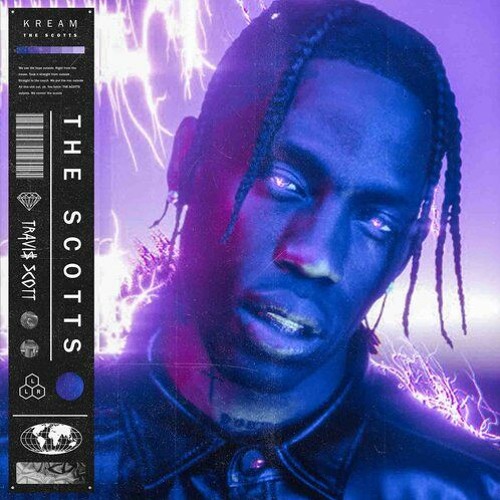 Stream Travis Scott, Kid Cudi - The Scotts (KREAM Remix) [FREE