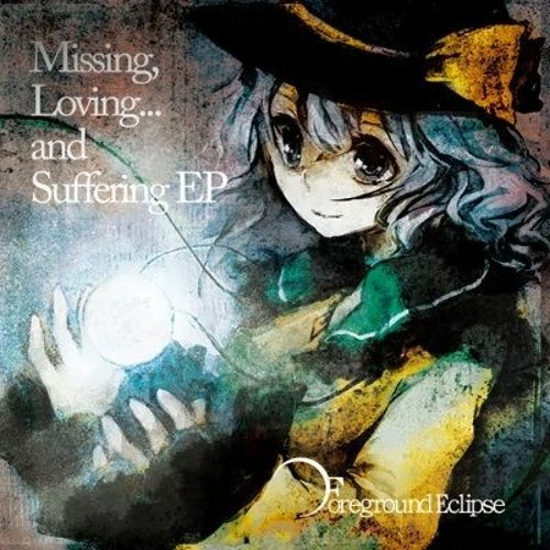 Stream Foreground Eclipse - Opening『Missing, Loving and