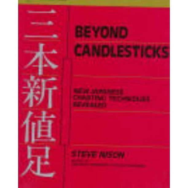 Beyond Candlesticks: New Japanese Charting Techniques Revealed