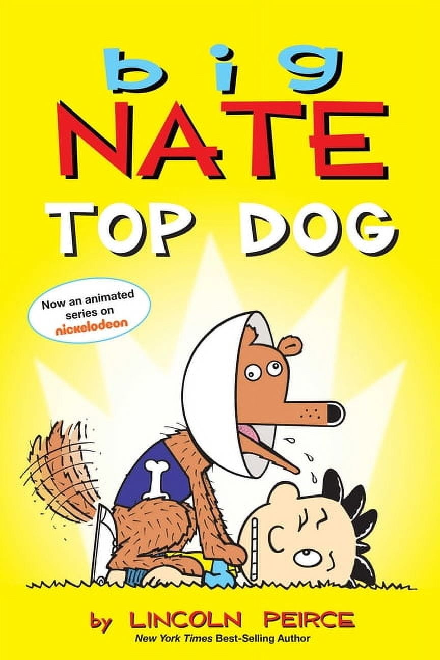 Big Nate Big Nate: Top Dog: Two Books in One, (Paperback
