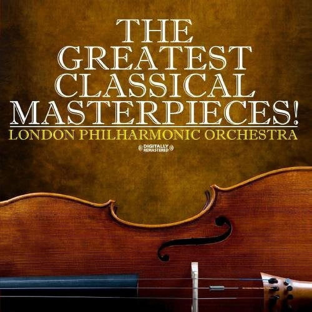 London Philharmonic Orchestra - Greatest Classical Masterpieces
