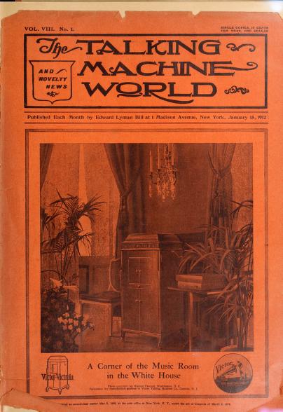 The talking machine world (Jan-Dec 1912) : Bill, Edward Lyman