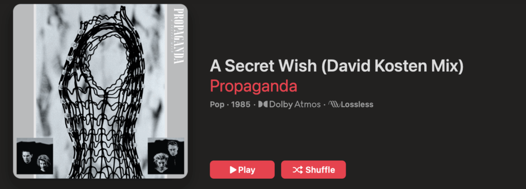 Propaganda – A Secret Wish – 5.1 Surround Sound & Dolby Atmos | IAA