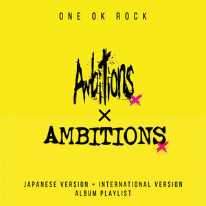One Ok Rock - Ambitions (Japanese + International Version