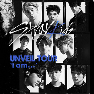 Stray Kids UNVEIL TOUR 'I am' - playlist by Stray Kids | Spotify