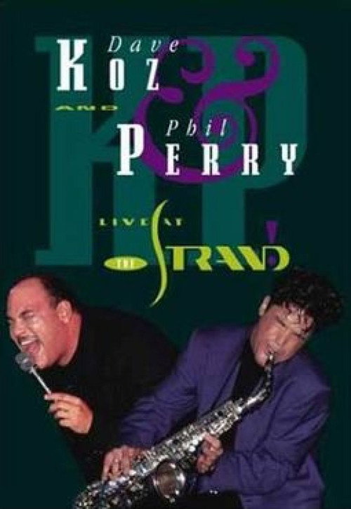 Dave Koz & Phil Perry: Live at the Strand (1992) - Trailer, Cast