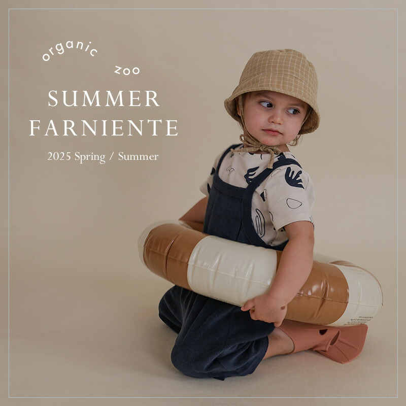 Organic zoo 25S/S 「SUMMER FARNIENTE」 | little lemonade Days