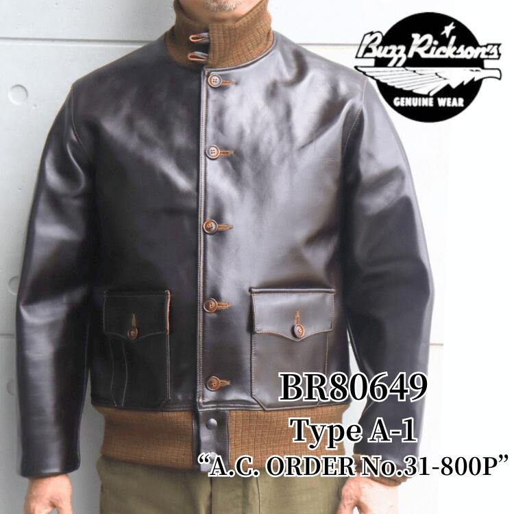 BUZZ RICKSON'S バズリクソンズ BR80649 Type A-1 “A.C. ORDER No.31