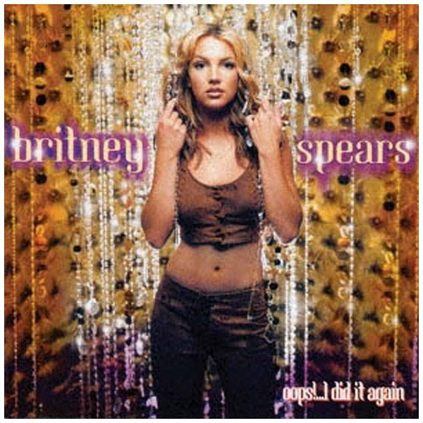 ブリトニー・スピアーズ/ウップス！…アイ・ディド・イット・アゲイン