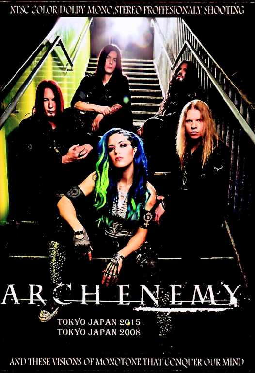 Arch Enemy アーク・エネミー/Tokyo,Japan 2015 & more Dual Layer Verison
