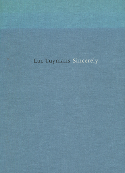 古書古本 dessin: リュック・タイマンス展 Luc Tuymans: Sincerely 図録（