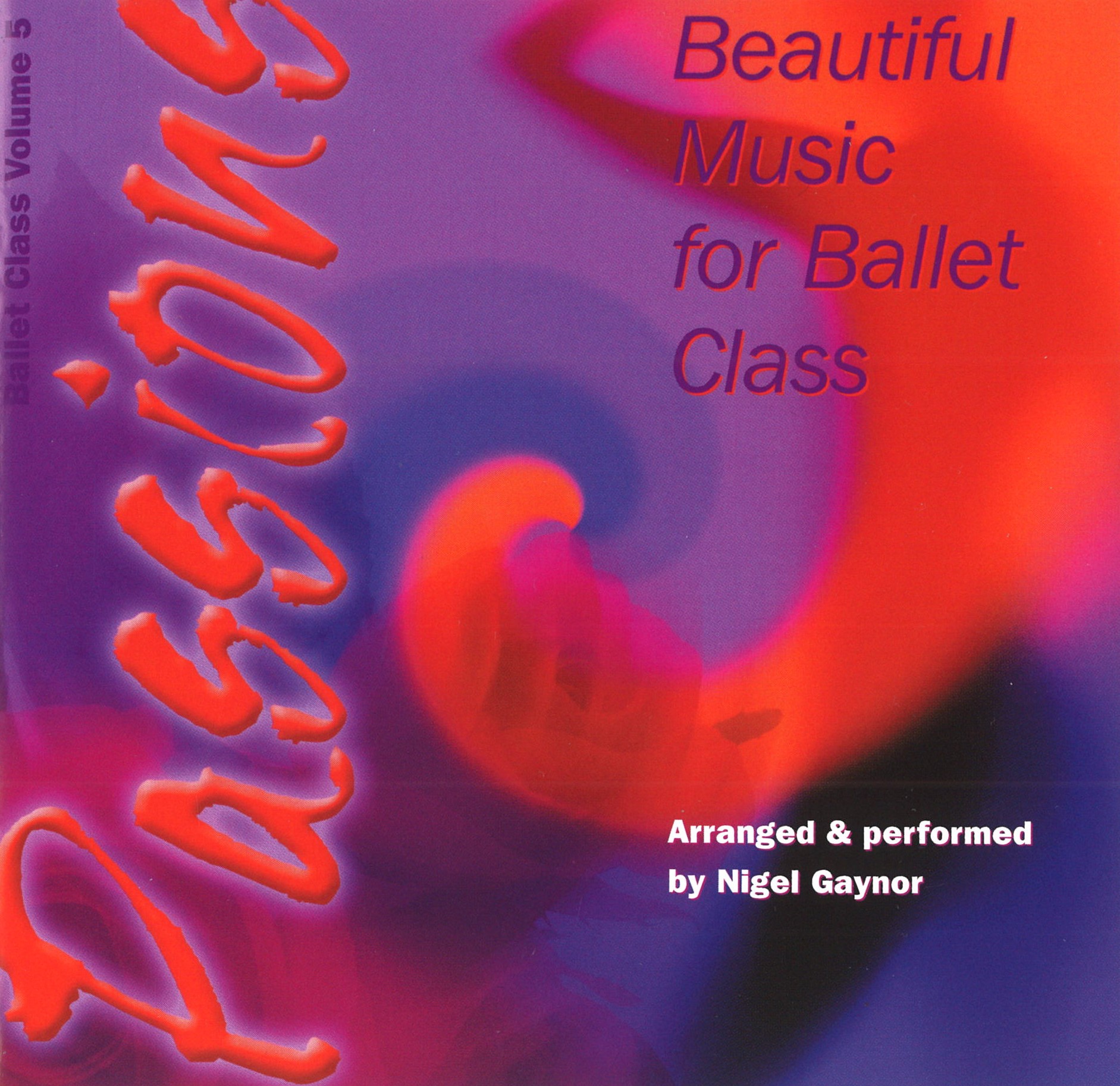 Beautiful Music for Ballet Class Vol.5-Passions （NG05C Passions