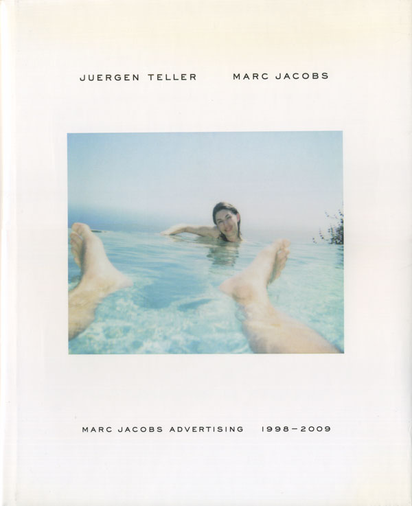 古書古本 Totodo: Juergen Teller: Marc Jacobs Advertising 1998-2009