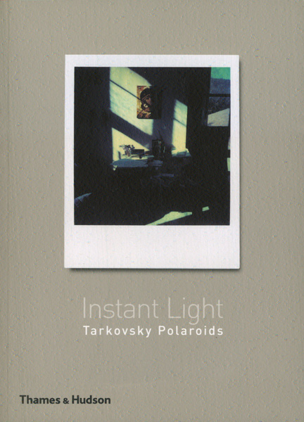 古書古本 Totodo: Andrey Tarkovsky: Instant Light（アンドレイ