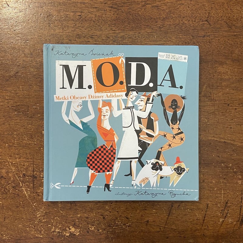 M.O.D.A.／Metki Obcasy Dzinsy Adidasy」Katarzyna