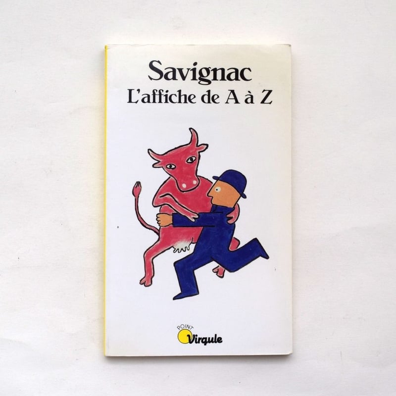 Savignac L'affiche de A a Z | 誠光社 通信販売