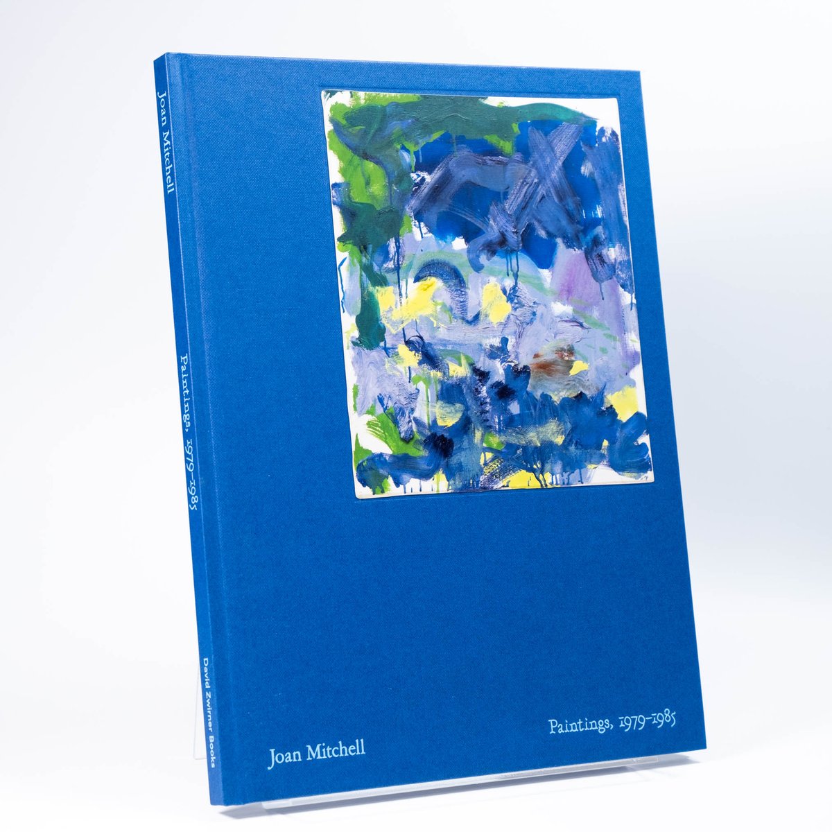 Joan Mitchell: Paintings, 1979–1985 | Art Book