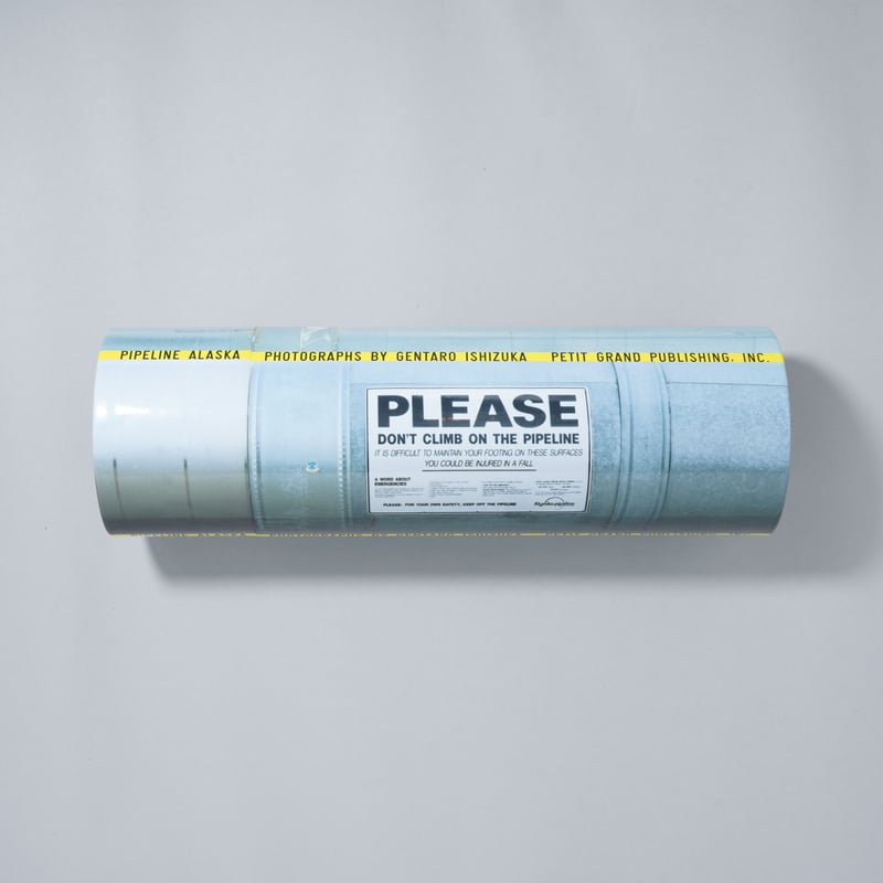 筒型限定版 PIPELINE ALASKA / 石塚元太良(Gentaro Ishizuka)