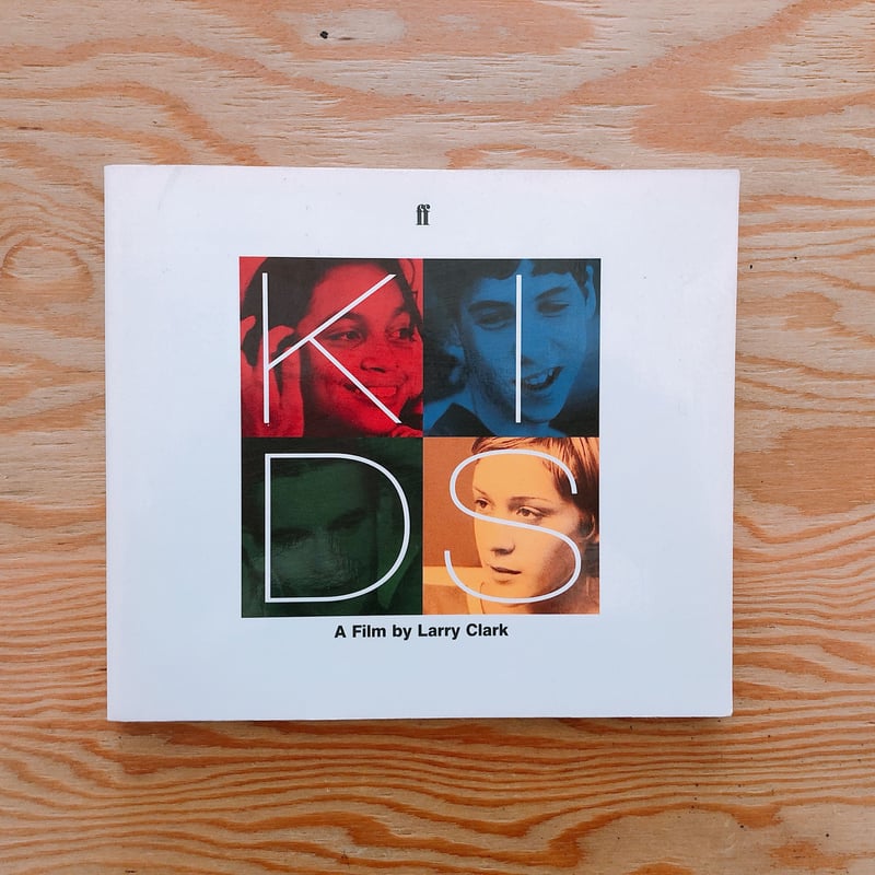 KIDS : A FILM BY LARRY CLARK | BOOKNERD
