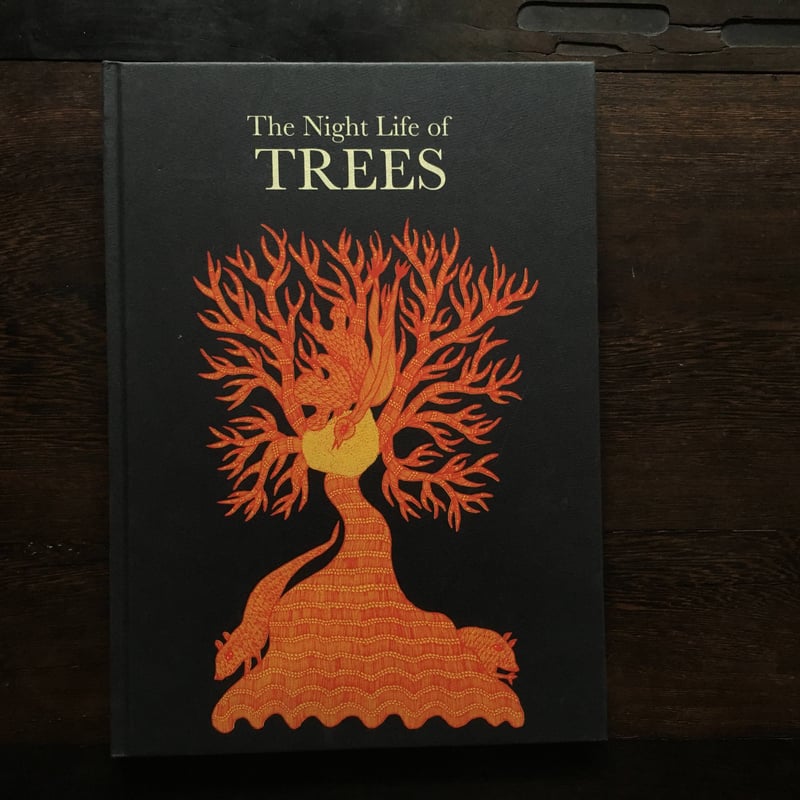 The Night Life of TREES | Tara Books | 南インドまちか