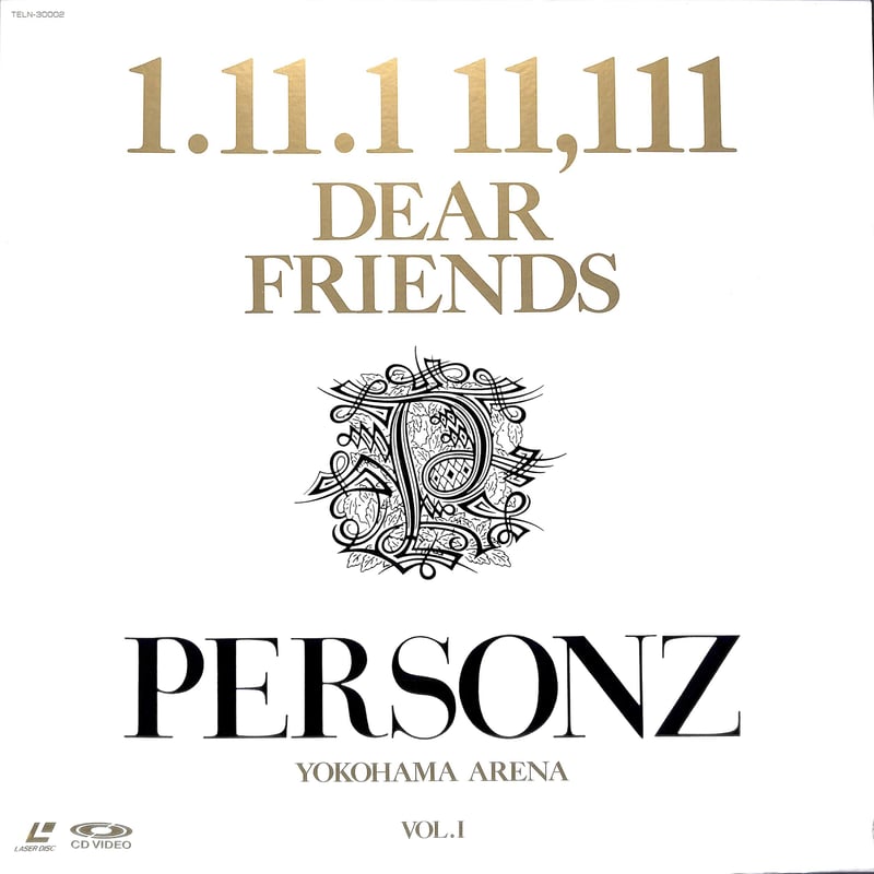 PERSONZ / 1.11.1 11,111 Dear Friends Yokohama A