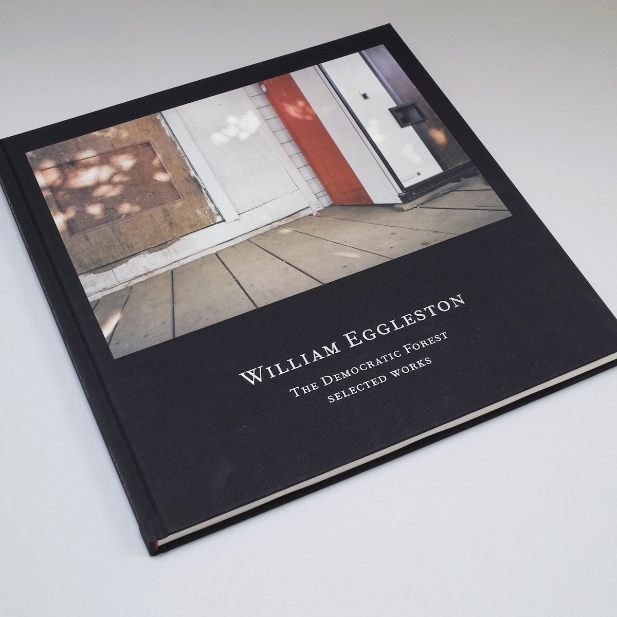 William Eggleston / The Democratic Forest. Sele