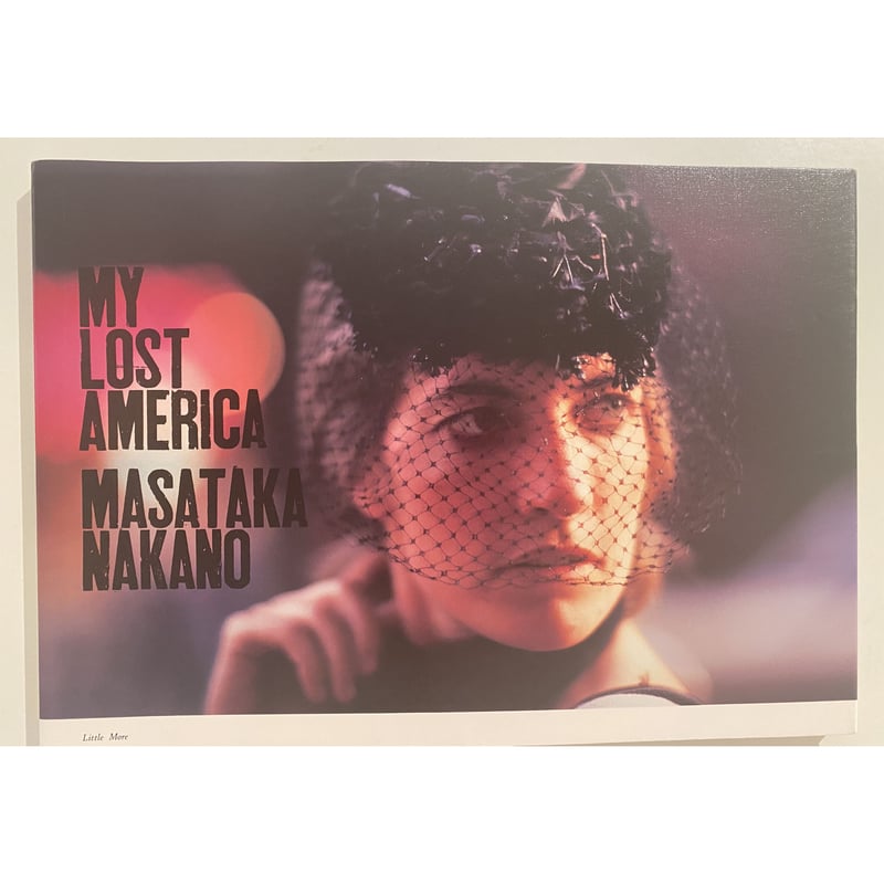希少【絶版 サイン本 】中野正貴写真集『MY LOST AMERICA』 | gallery